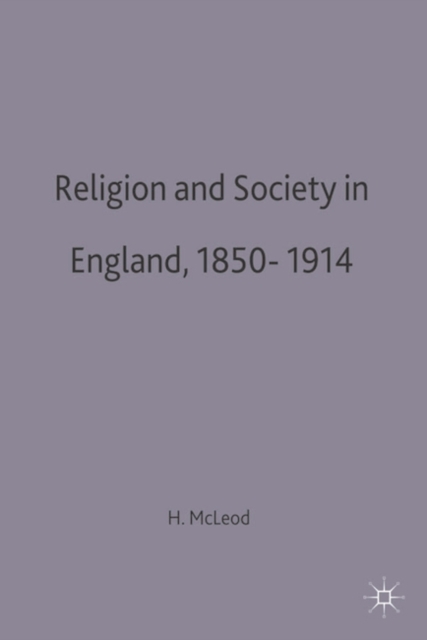Religion and Society in England, 1850-1914, Paperback / softback Book