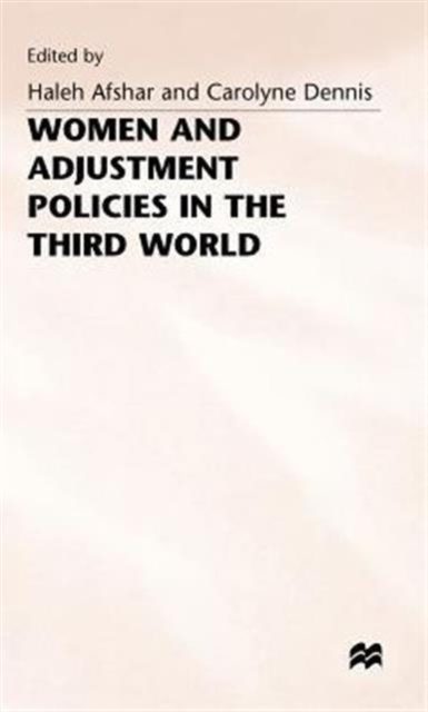 Women and Adjustment Policies in the Third World, Hardback Book