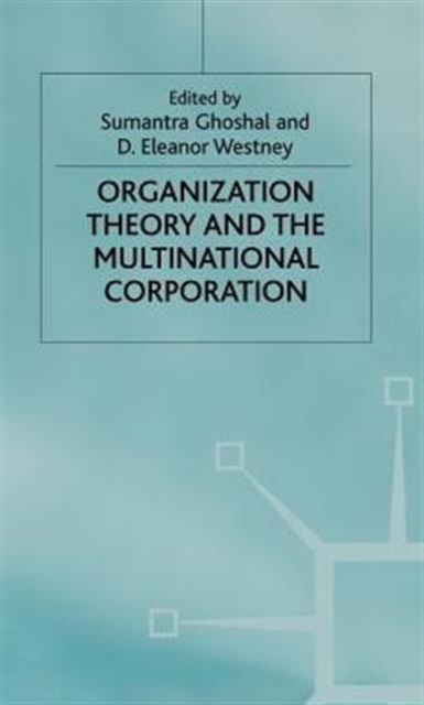 Organization Theory and the Multinational Corporation, Hardback Book