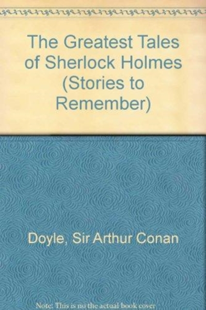 The Greatest Tales of Sherlock Holmes, Hardback Book