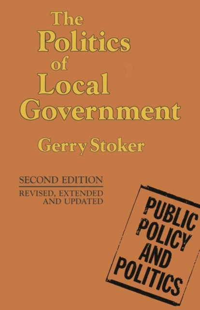 The Politics of Local Government, Paperback / softback Book