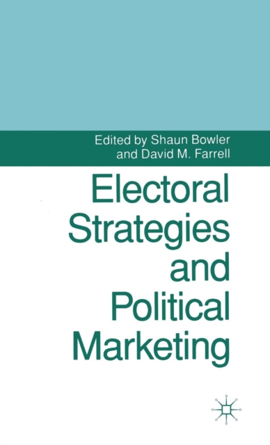 Electoral Strategies and Political Marketing, Hardback Book