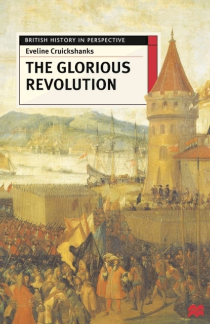 The Glorious Revolution, Hardback Book