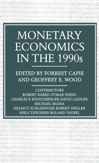 Monetary Economics in the 1990s : The Henry Thornton Lectures, Numbers 9-17, Hardback Book