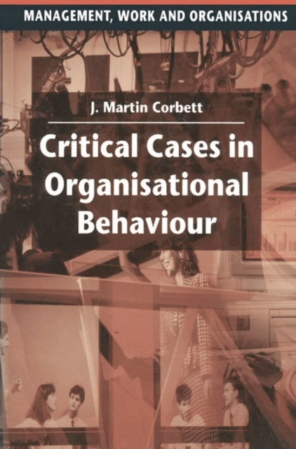 Critical Cases in Organisational Behaviour, Paperback / softback Book