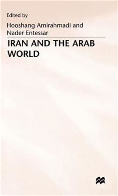 Iran and the Arab World, Hardback Book