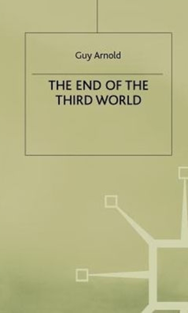 The End of the Third World, Hardback Book