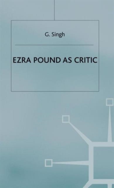 Ezra Pound as Critic, Hardback Book