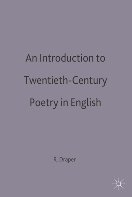 An Introduction to Twentieth-Century Poetry in English, Paperback / softback Book
