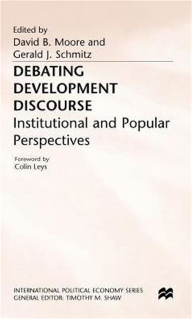 Debating Development Discourse : Institutional and Popular Perspectives, Hardback Book