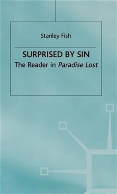 Surprised by Sin : The Reader in Paradise Lost, Hardback Book