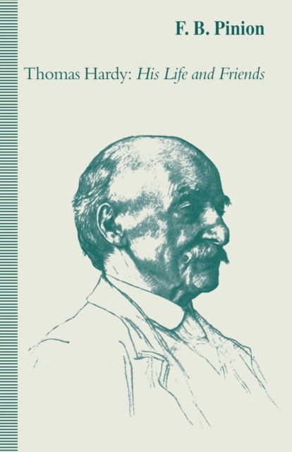 Thomas Hardy: His Life and Friends, Paperback / softback Book