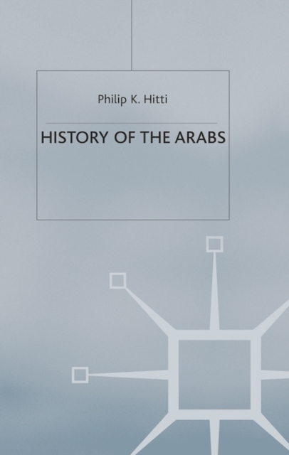 History of The Arabs, Hardback Book