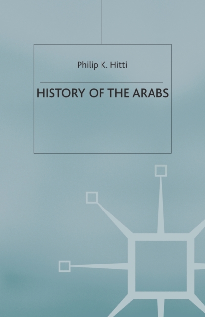 History of The Arabs, Paperback / softback Book