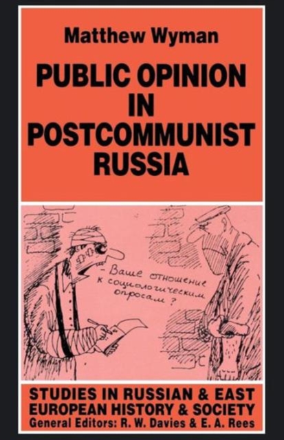 Public Opinion in Postcommunist Russia, Paperback / softback Book