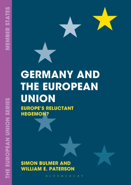 Germany and the European Union : Europe's Reluctant Hegemon?, Paperback / softback Book