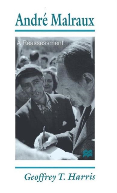 Andre Malraux : A Reassessment, Hardback Book