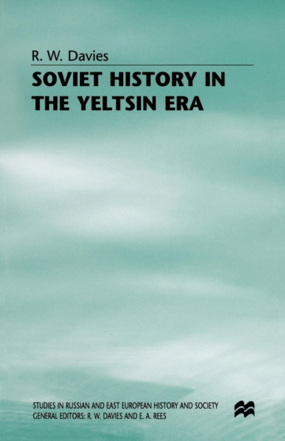 Soviet History in the Yeltsin Era, Paperback / softback Book