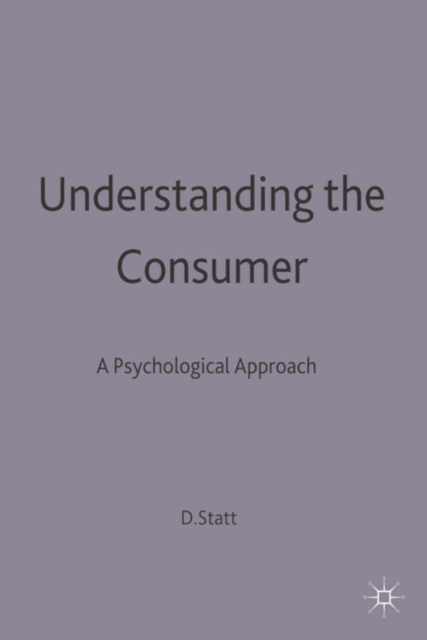 Understanding the Consumer : A Psychological Approach, Paperback / softback Book