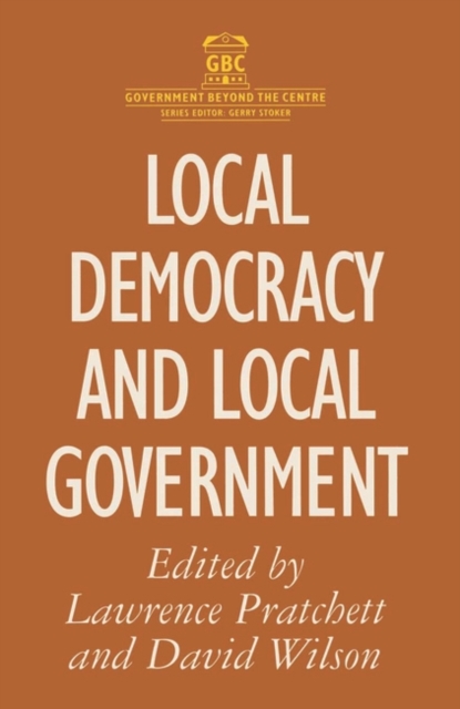 Local Democracy and Local Government, Paperback / softback Book