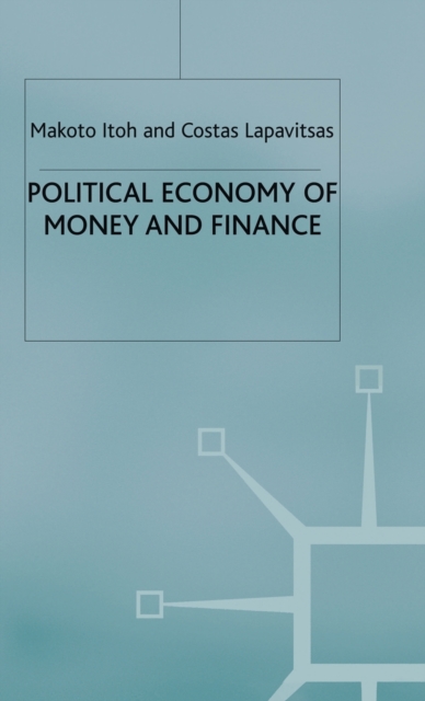 Political Economy of Money and Finance, Hardback Book