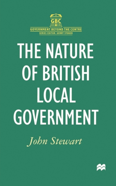 The Nature of British Local Government, Paperback / softback Book