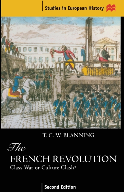 The French Revolution : Class War or Culture Clash?, Paperback / softback Book