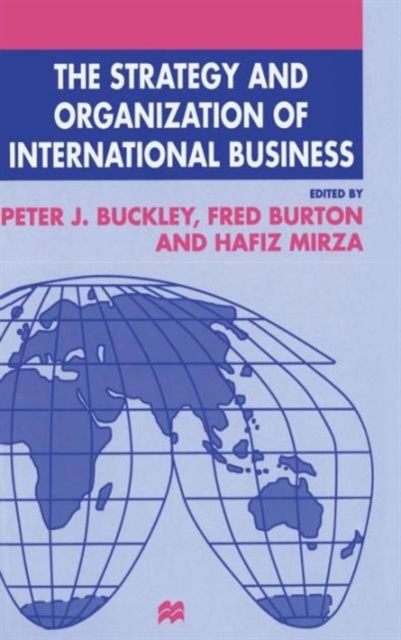 The Strategy and Organization of International Business, Hardback Book