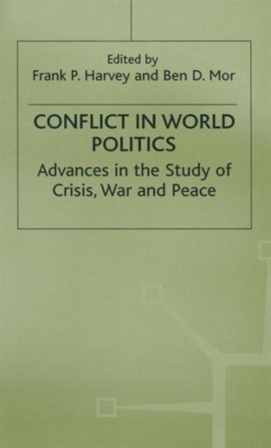 Conflict in World Politics : Advances in the Study of Crisis, War and Peace, Hardback Book