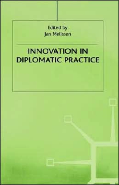 Innovation in Diplomatic Practice, Hardback Book