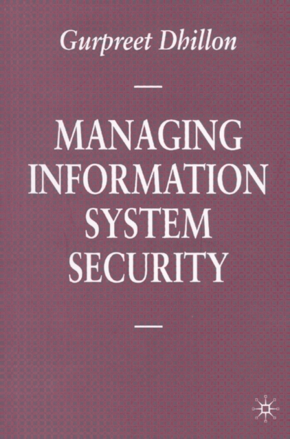 Managing Information System Security, Paperback / softback Book