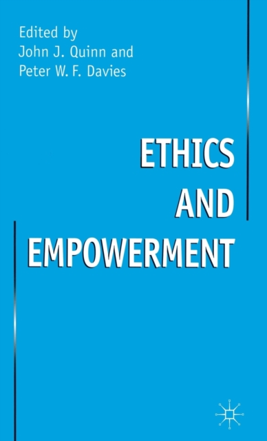 Ethics and Empowerment, Hardback Book