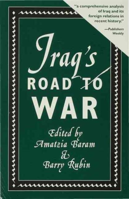 Iraq's Road to War, Paperback / softback Book