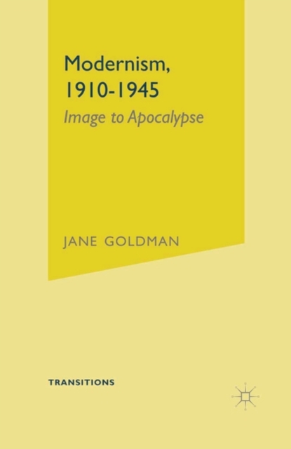 Modernism, 1910-1945 : Image to Apocalypse, Hardback Book