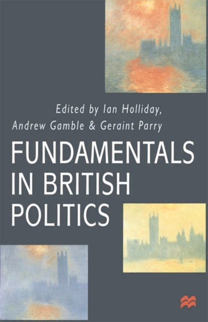 Fundamentals in British Politics, Paperback / softback Book