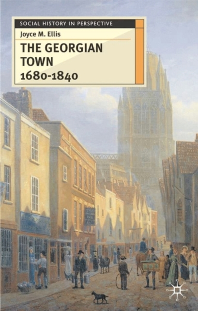 The Georgian Town 1680-1840, Paperback / softback Book