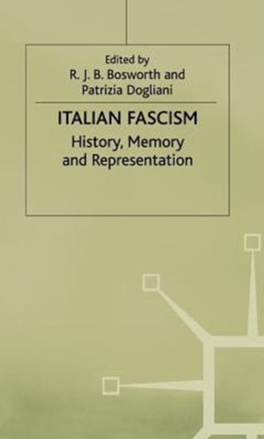 Italian Fascism : History, Memory and Representation, Hardback Book