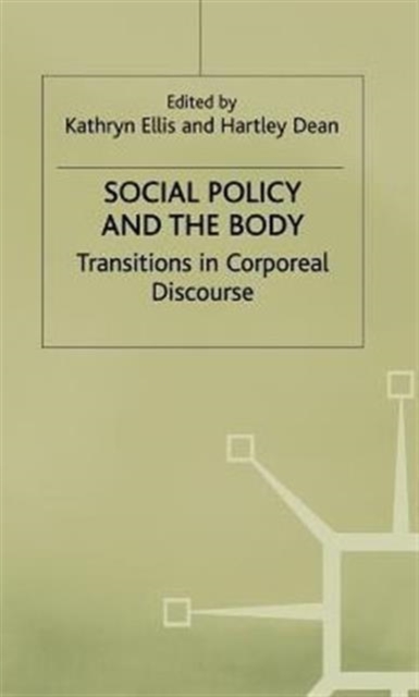 Social Policy and the Body : Transitions in Corporeal Discourse, Hardback Book