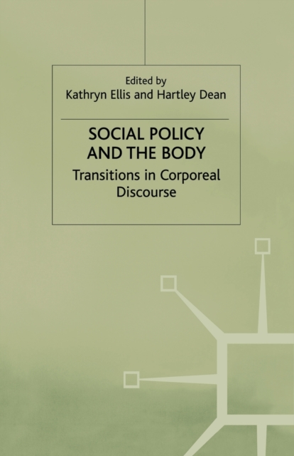 Social Policy and the Body : Transitions in Corporeal Discourse, Paperback / softback Book