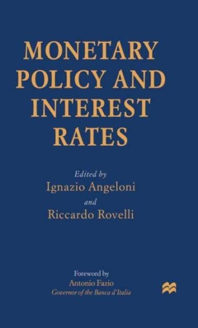 Monetary Policy and Interest Rates, Hardback Book