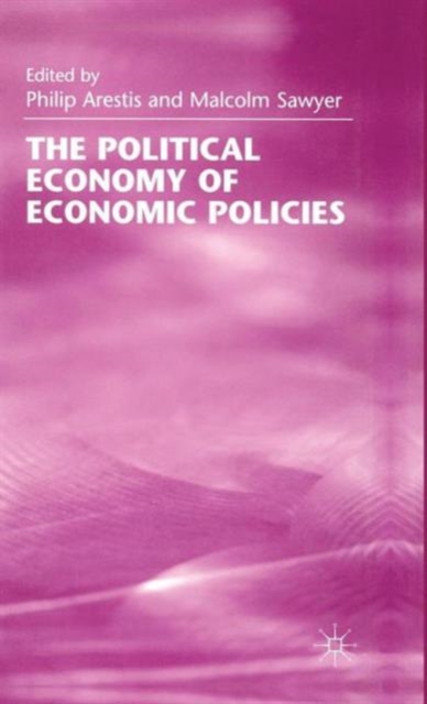 The Political Economy of Economic Policies, Hardback Book