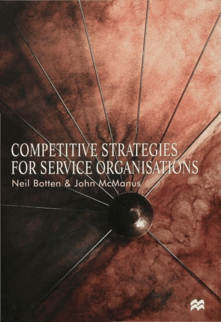 Competitive Strategies for Service Organisations, Paperback / softback Book