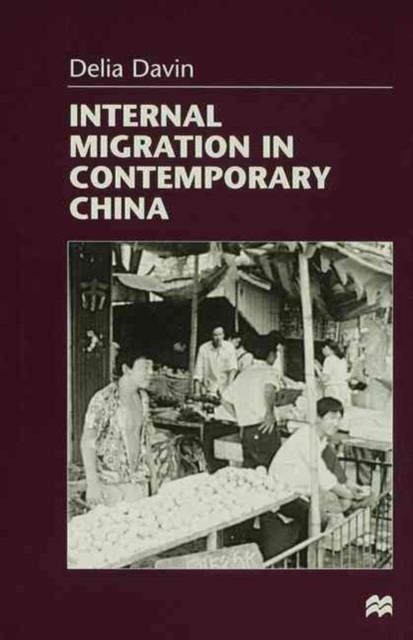 Internal Migration in Contemporary China, Hardback Book