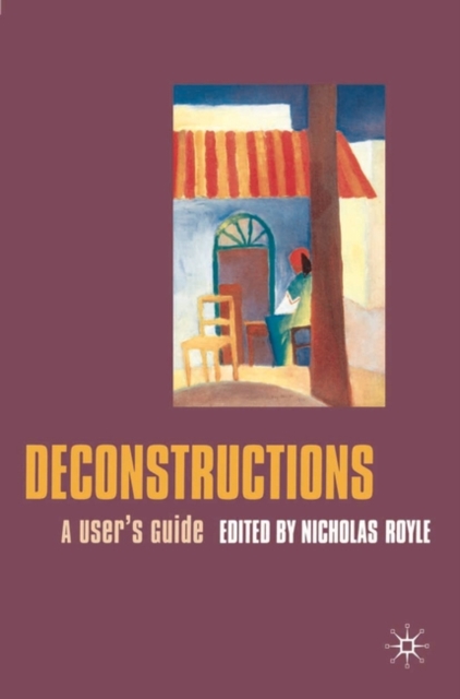Deconstructions : A User's Guide, Hardback Book