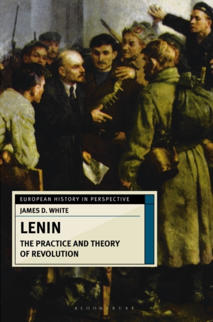 Lenin : The Practice and Theory of Revolution, Hardback Book