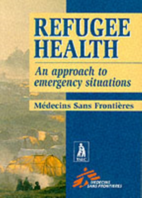 Refugee Health:App Emerg Situations, Paperback / softback Book
