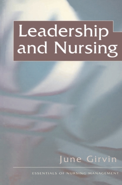 Leadership and Nursing, Paperback / softback Book