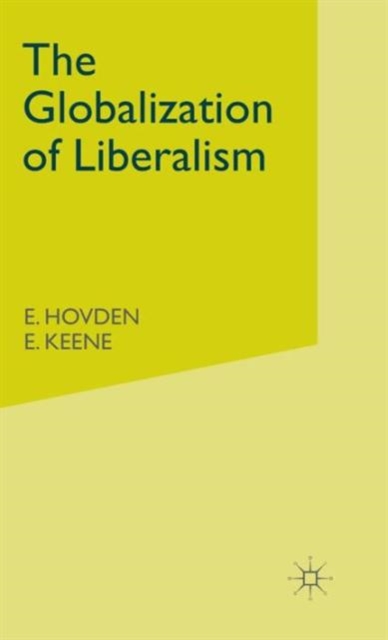 The Globalization of Liberalism, Hardback Book