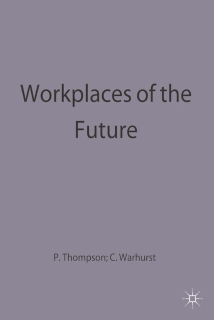 Workplaces of the Future, Paperback / softback Book