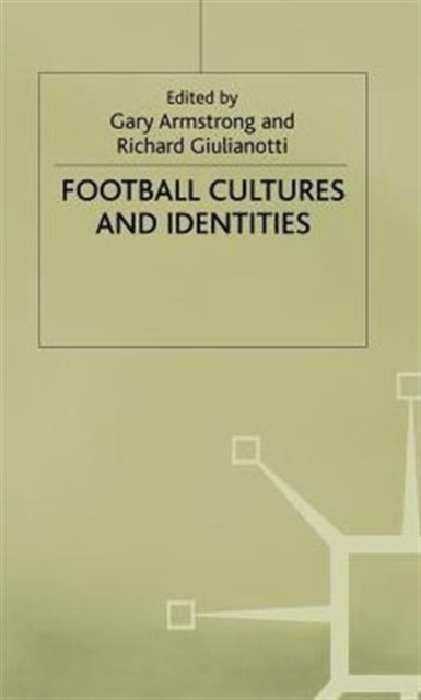 Football Cultures and Identities, Hardback Book